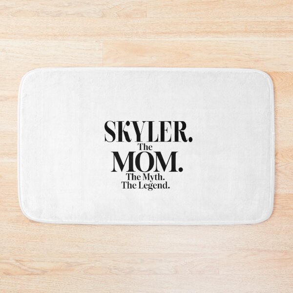 Item preview, Skyler The Mom The Myth The Legend Skyler Name - Funny Mom Quote designed and sold by Oussinc.