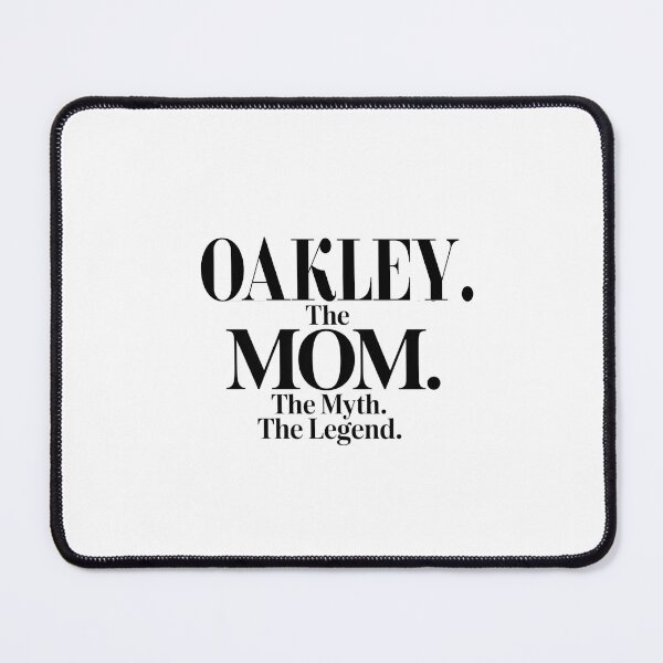 Item preview, Oakley The Mom The Myth The Legend Oakley Name - Funny Mom Quote designed and sold by Oussinc.