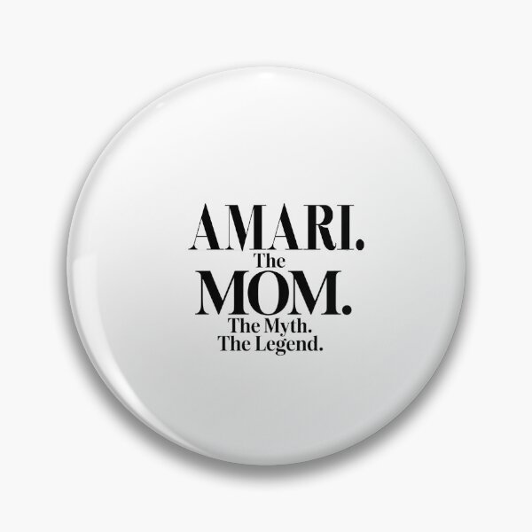 Item preview, Amari The Mom The Myth The Legend Amari Name - Funny Mom Quote designed and sold by Oussinc.