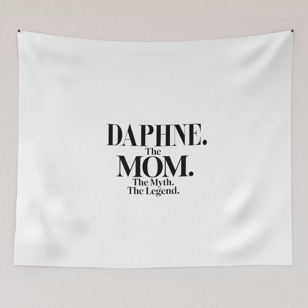 Item preview, Daphne The Mom The Myth The Legend Daphne Name - Funny Mom Quote designed and sold by Oussinc.