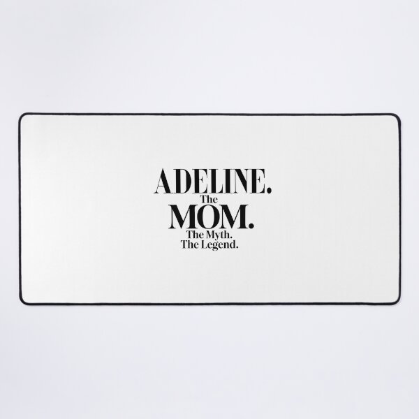 Item preview, Adeline The Mom The Myth The Legend Adeline Name - Funny Mom Quote designed and sold by Oussinc.