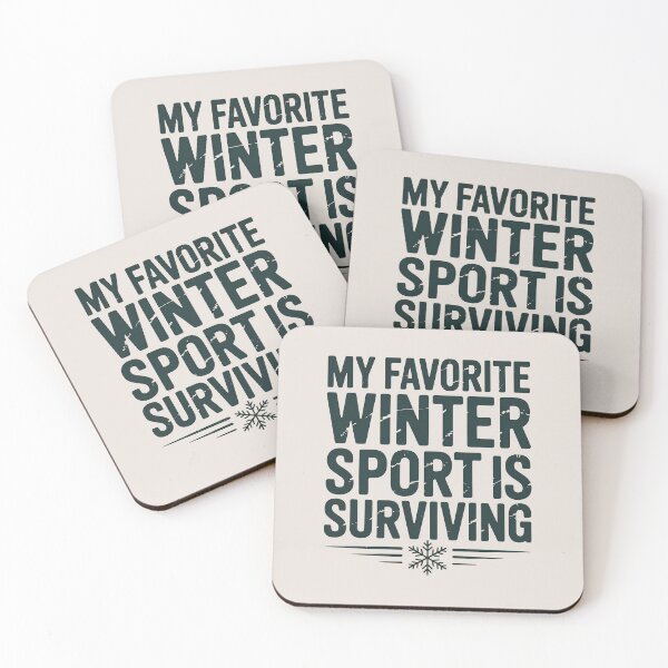 Item preview, My Favorite Winter Sport Is Surviving - Funny Winter Quote designed and sold by Jollys-ArtShop.