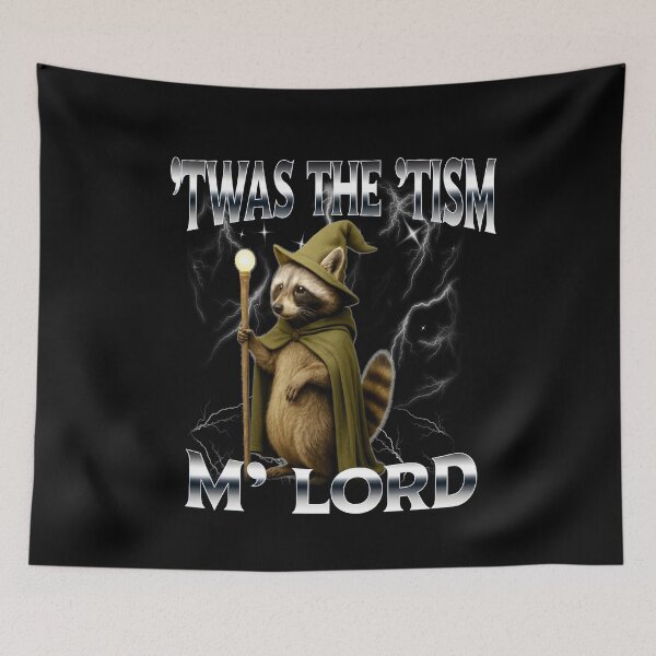 Item preview, Funny Twas The Tism M Lord Medieval Raccoon Meme Humor designed and sold by elderberry.