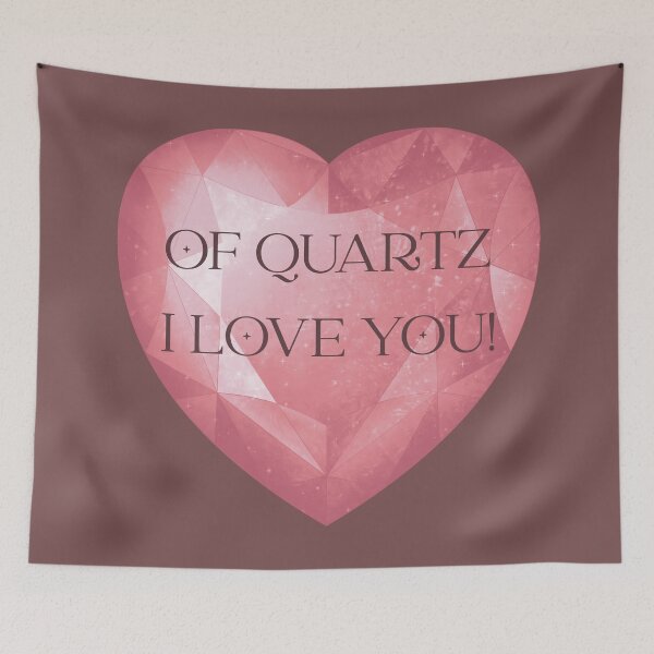 Item preview, Of Quartz I Love You designed and sold by MiaBellaGirl.