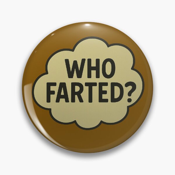 Item preview, Custom Funny Pin Button: "Who Farted?" Humor Gift, Party Favor, Jokes, Badges, Apparel Accessory designed and sold by CornerstonePics.