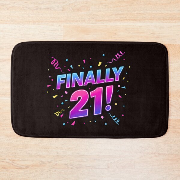 Item preview, Finally 21! designed and sold by FitEnvy.