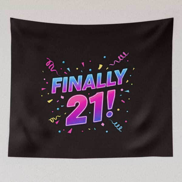 Item preview, Finally 21! designed and sold by FitEnvy.