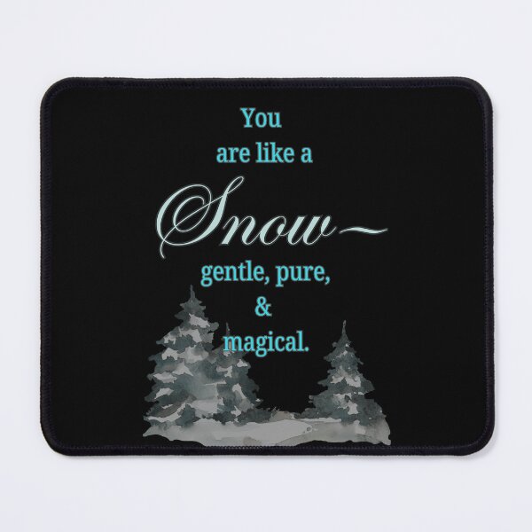 Item preview, You are like a snow— gentle, pure, and magical. designed and sold by Artland2024.