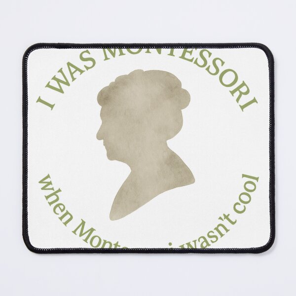 Item preview, I Was Montessori When Montessori Wasn’t Cool – Maria Montessori Silhouette designed and sold by MforMontessori.