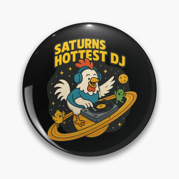 Item preview, Saturn’s Hottest DJ – Space Chicken Party designed and sold by Camp Chaos by Wharf Wreckers.