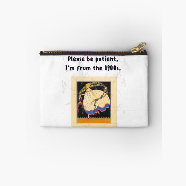 Item preview, Please be patient, I'm from the 1900s designed and sold by Planet Agora.