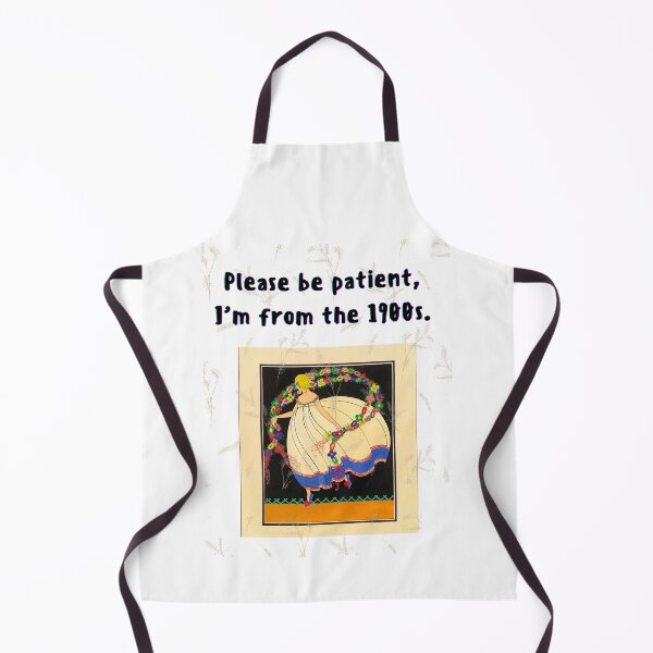 Item preview, Please be patient, I'm from the 1900s designed and sold by Planet Agora.