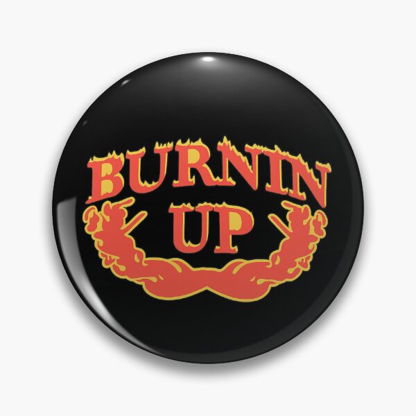 Item preview, Jonas Inspired | Burnin' Up | HECKINFAROUT  designed and sold by Two Otters Co.