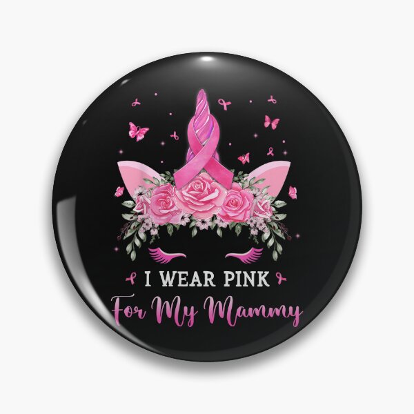 Item preview, I Wear Pink For My Mammy Breast Cancer Awareness  designed and sold by facegm.