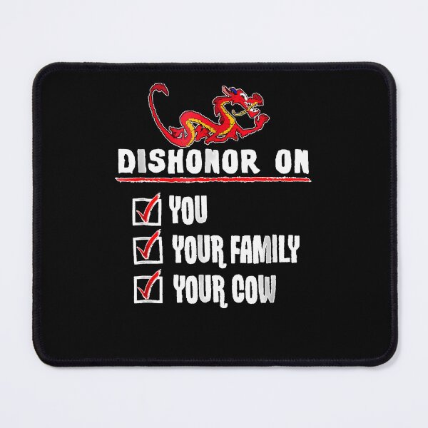 Item preview, Dishonor On You Your Family Your Cow designed and sold by JoseySchenk.