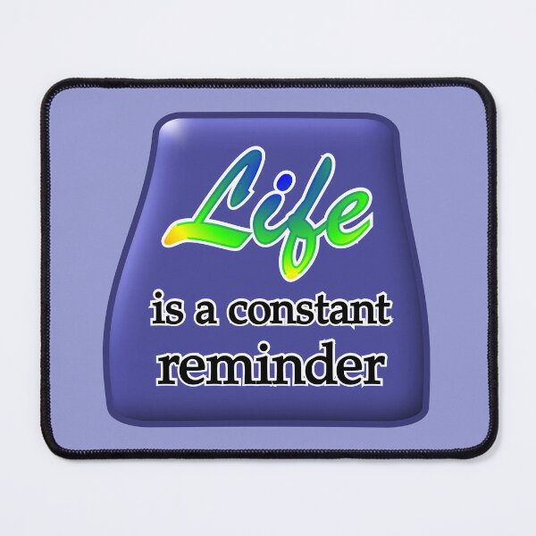 Item preview, Life is a constant reminder, with blue medallion designed and sold by mntimg.