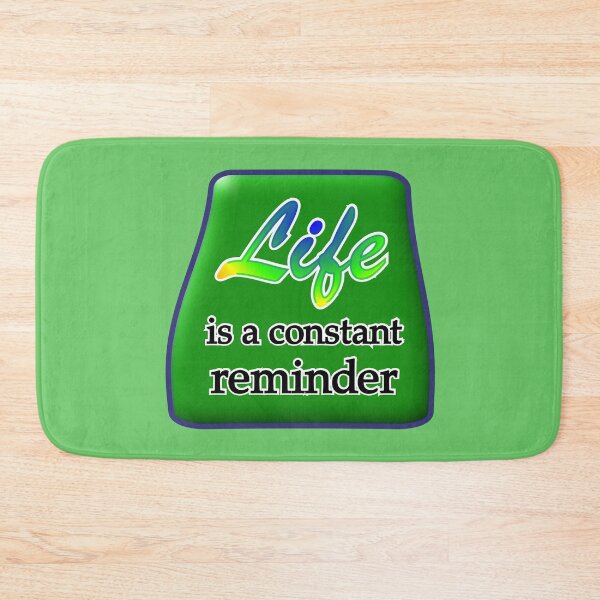 Item preview, Life is a constant reminder, with green medallion designed and sold by mntimg.