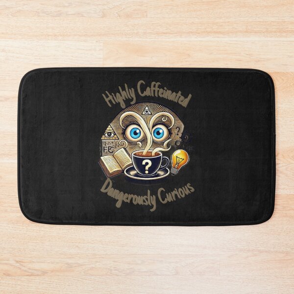 Item preview, Highly Caffeinated Dangerously Curious designed and sold by TrendyThreadsCo.