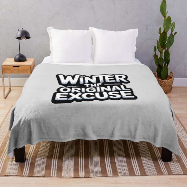 Item preview, Winter: The Original Excuse - Winter Humor designed and sold by Jollys-ArtShop.