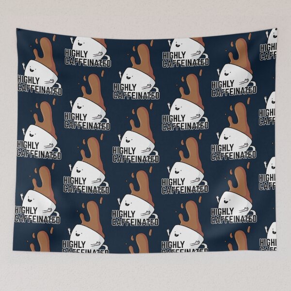 Item preview, Highly Caffeinated designed and sold by TrendyThreadsCo.