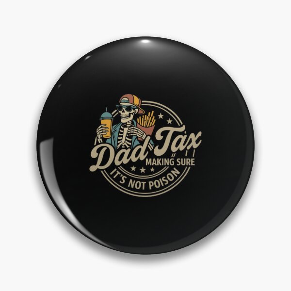Item preview, Dad Tax Making Sure It'S Not Poison Skeleton Dad Tax Essential designed and sold by Shayna65884.