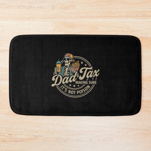 Item preview, Dad Tax Making Sure It'S Not Poison Skeleton Dad Tax Essential designed and sold by Shayna65884.