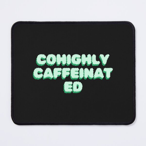 Item preview, Highly Caffeinated designed and sold by TrendyThreadsCo.