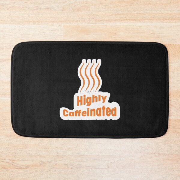 Item preview, Highly Caffeinated designed and sold by TrendyThreadsCo.