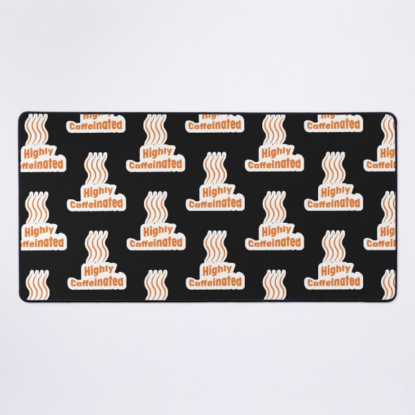 Item preview, Highly Caffeinated designed and sold by TrendyThreadsCo.