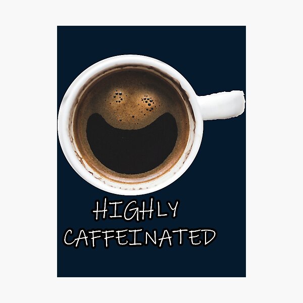 Item preview, Highly Caffeinated designed and sold by TrendyThreadsCo.