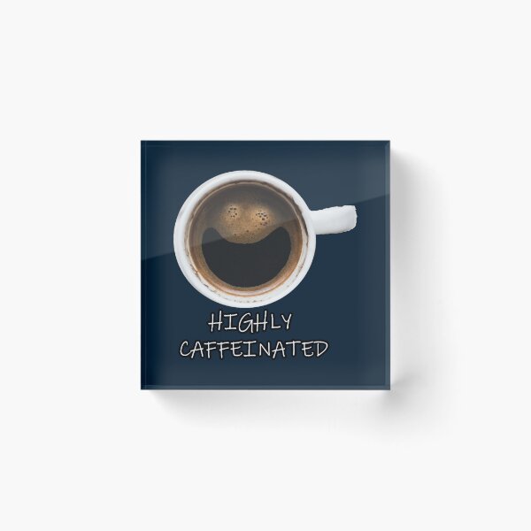 Item preview, Highly Caffeinated designed and sold by TrendyThreadsCo.