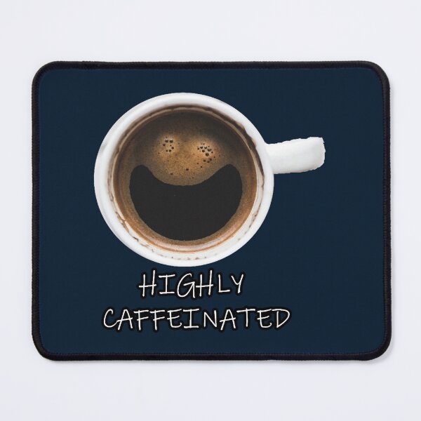 Item preview, Highly Caffeinated designed and sold by TrendyThreadsCo.