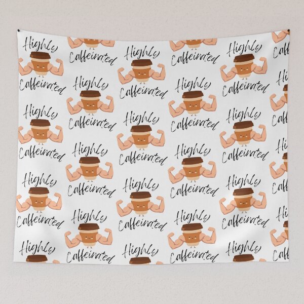Item preview, Highly Caffeinated designed and sold by TrendyThreadsCo.