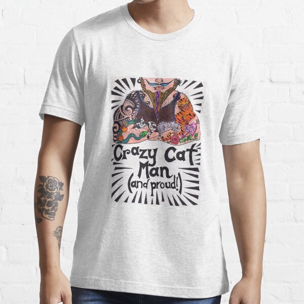 "Crazy Cat Man" Tshirt for Sale by PaniaBrown Redbubble crazy cat