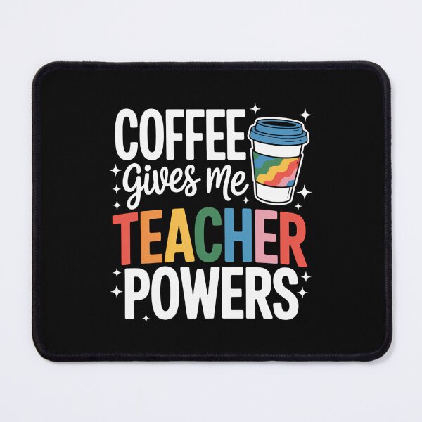 Item preview, Coffee Gives Me Teacher Powers designed and sold by Sunset4Bones.