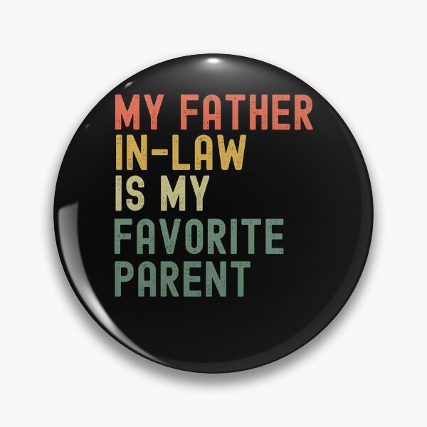 Item preview, Mi suegro es mi padre favorito, chiste gracioso de yerno. designed and sold by snowry.
