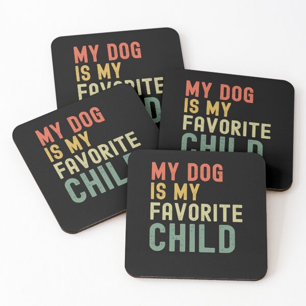 Item preview, My dog is my favorite child funny dog owner dog mom dog dad designed and sold by snowry.