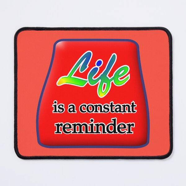 Item preview, Life is a constant reminder, with red medallion designed and sold by mntimg.