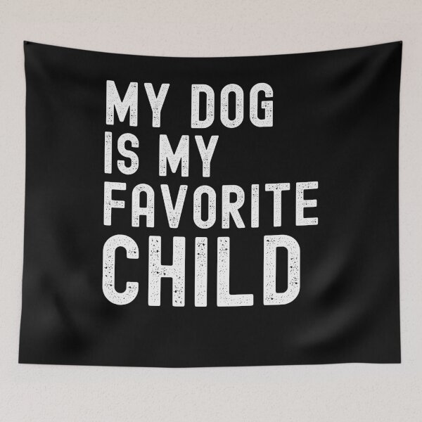 Item preview, My dog is my favorite child funny dog dad dog owner dog mom designed and sold by snowry.