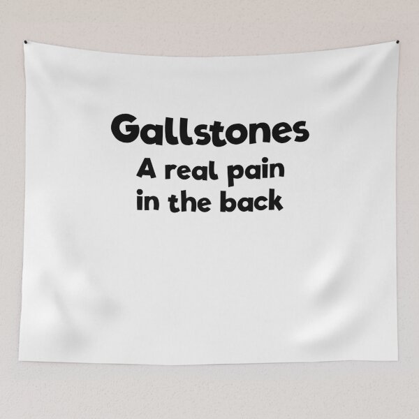 Item preview, Gallstones A Real Pain In The Back designed and sold by SassyYetClassy.