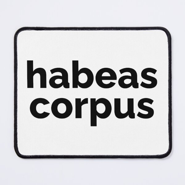 Item preview, Habeas corpus designed and sold by Nevertheless451.