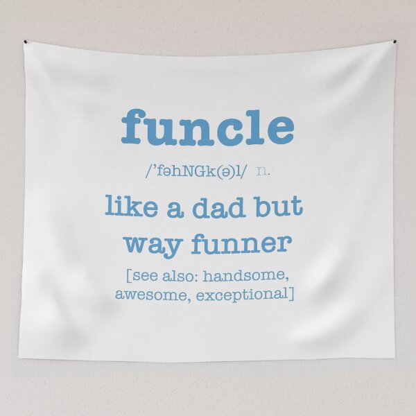 Item preview, FUNCLE Uncle Like A Dad But FUNNER designed and sold by SassyYetClassy.