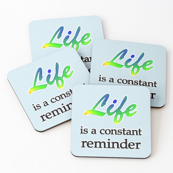 Item preview, Life is a constant reminder, without medallion designed and sold by mntimg.