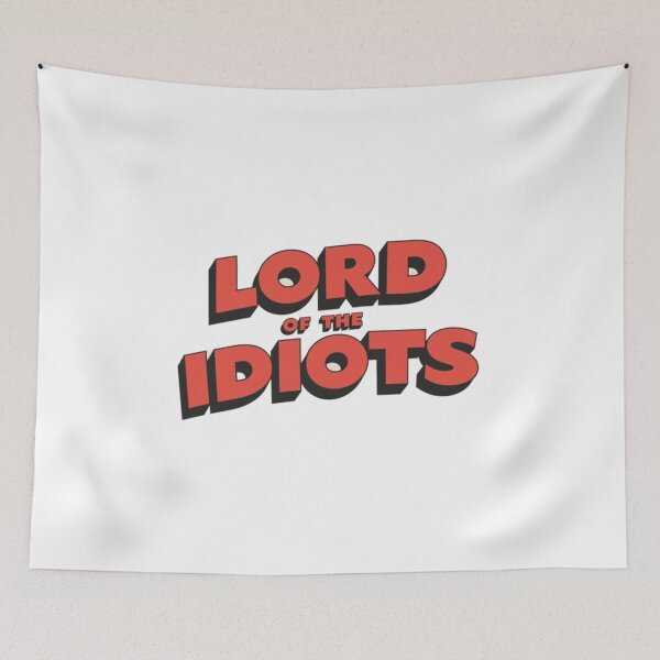 Item preview, Lord of the Idiots designed and sold by Nine3Nine.
