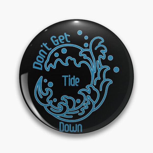Item preview, Don't Get Tide Down. designed and sold by SelmaMenzel.