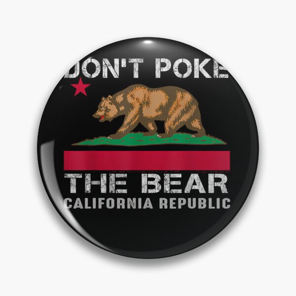 Artikelvorschau, Don't Poke The Bear California Republic entworfen und verkauft von SelmaMenzel.