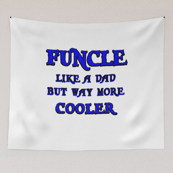 Item preview, FUNCLE Uncle Like A Dad But COOLER designed and sold by SassyYetClassy.