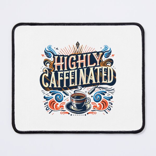 Item preview, Highly Caffeinated designed and sold by ScreamPrintSto.
