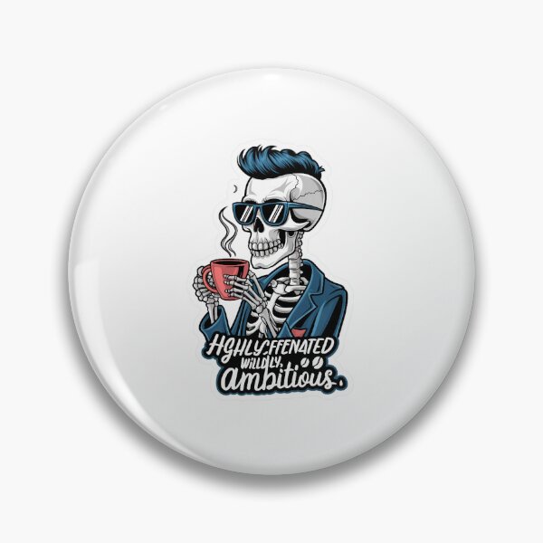 Item preview, HIGHLY CAFFEINATED WILDLY AMBITIOUS designed and sold by ScreamPrintSto.
