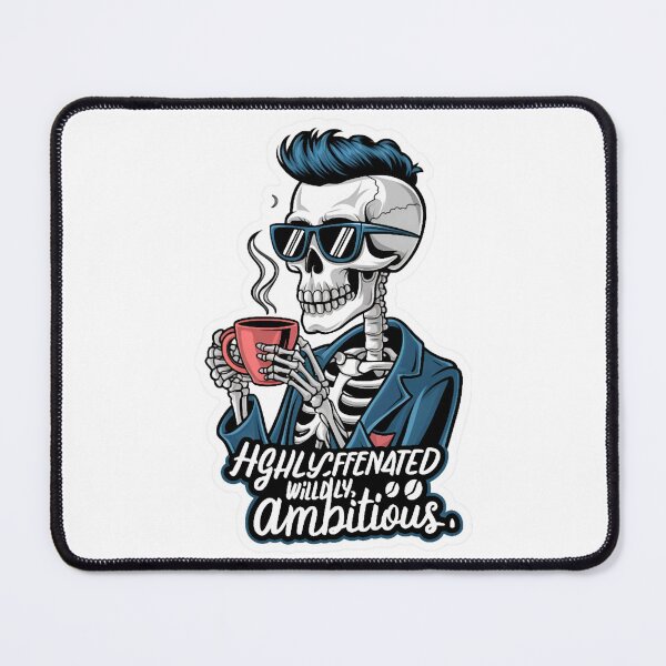 Item preview, HIGHLY CAFFEINATED WILDLY AMBITIOUS designed and sold by ScreamPrintSto.